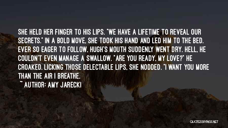 Ready To Love You Quotes By Amy Jarecki