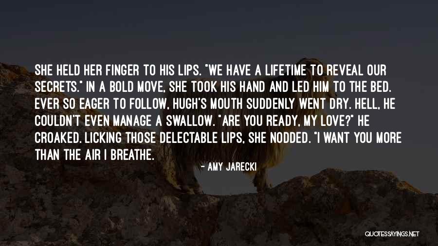 Ready To Love You Quotes By Amy Jarecki