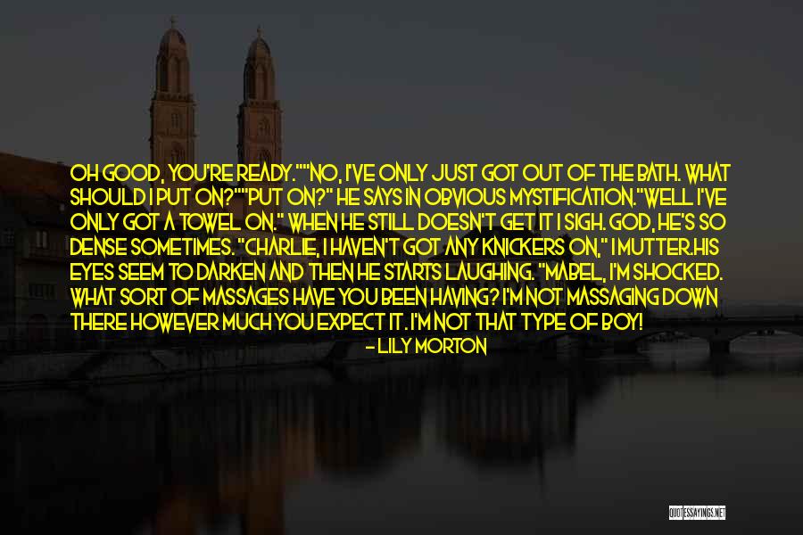 Ready To Love You Quotes By Lily Morton Ready To Love You Quotes By Lily Morton