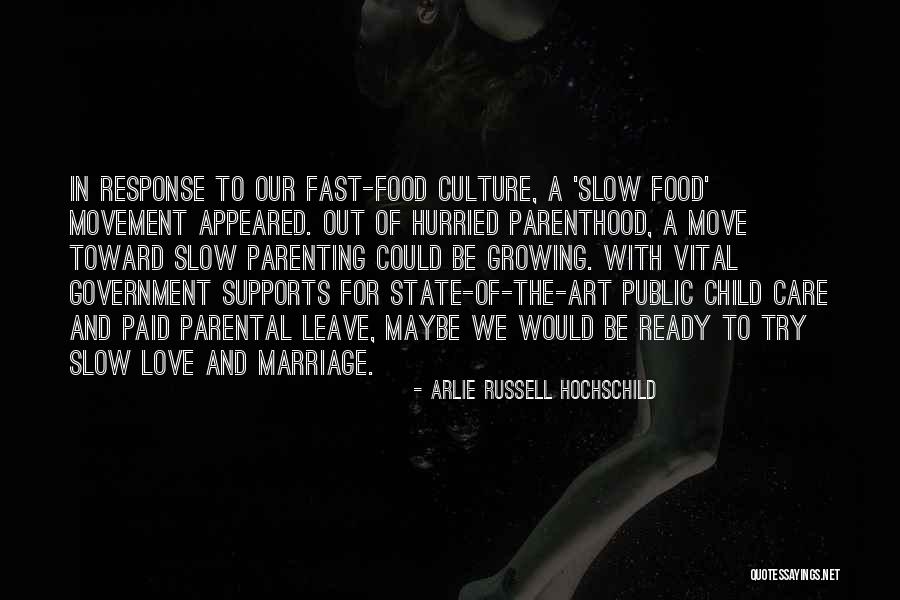 Ready To Move Out Quotes By Arlie Russell Hochschild Ready To Move Out Quotes By Arlie Russell Hochschild