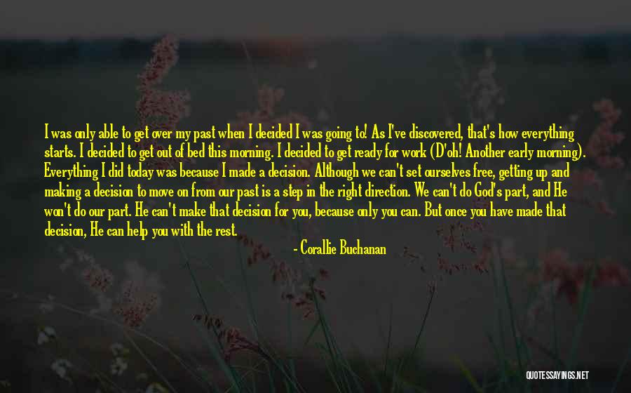 Ready To Move Out Quotes By Corallie Buchanan Ready To Move Out Quotes By Corallie Buchanan