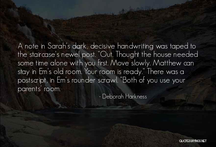Ready To Move Out Quotes By Deborah Harkness Ready To Move Out Quotes By Deborah Harkness