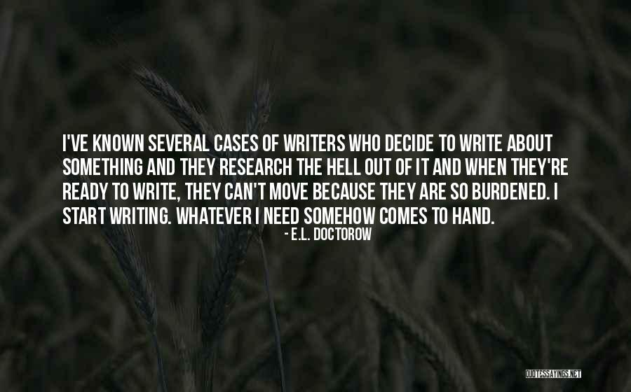 Ready To Move Out Quotes By E.L. Doctorow Ready To Move Out Quotes By E.L. Doctorow