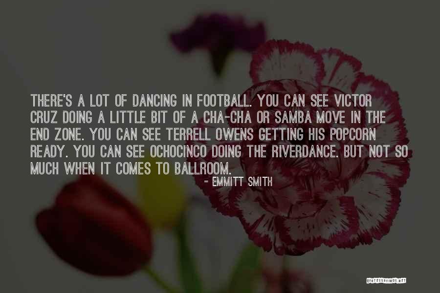 Ready To Move Out Quotes By Emmitt Smith Ready To Move Out Quotes By Emmitt Smith
