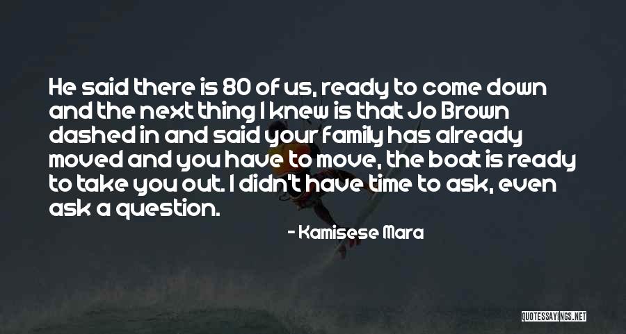 Ready To Move Out Quotes By Kamisese Mara Ready To Move Out Quotes By Kamisese Mara