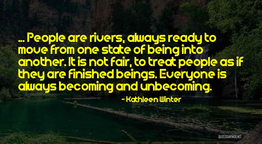 Ready To Move Out Quotes By Kathleen Winter Ready To Move Out Quotes By Kathleen Winter