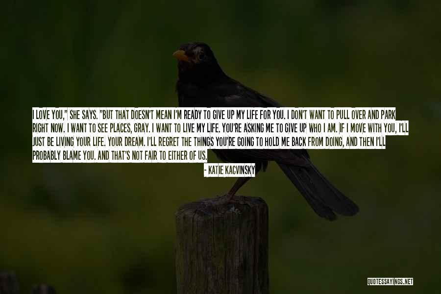 Ready To Move Out Quotes By Katie Kacvinsky Ready To Move Out Quotes By Katie Kacvinsky