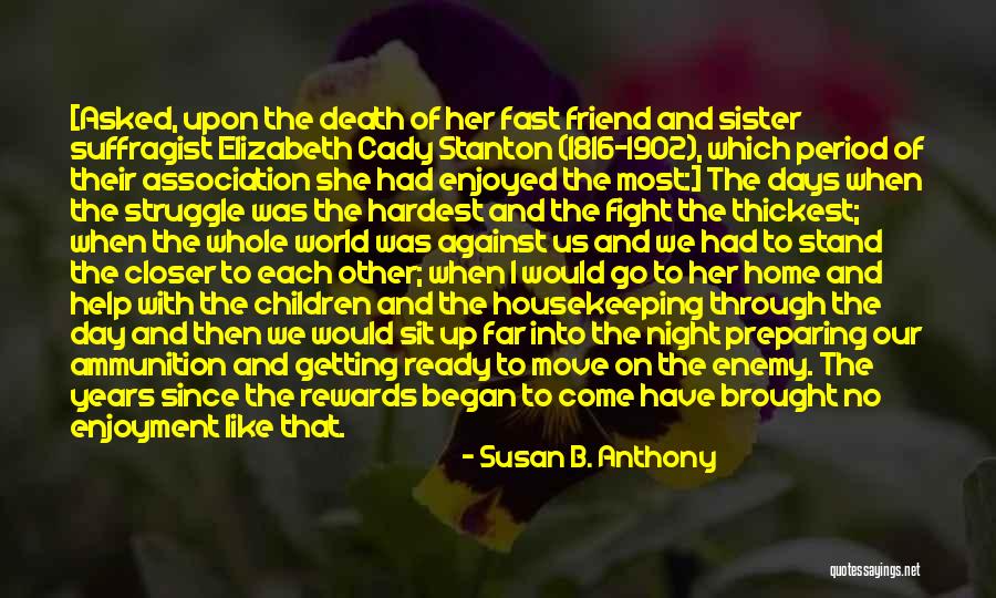 Ready To Move Out Quotes By Susan B. Anthony Ready To Move Out Quotes By Susan B. Anthony