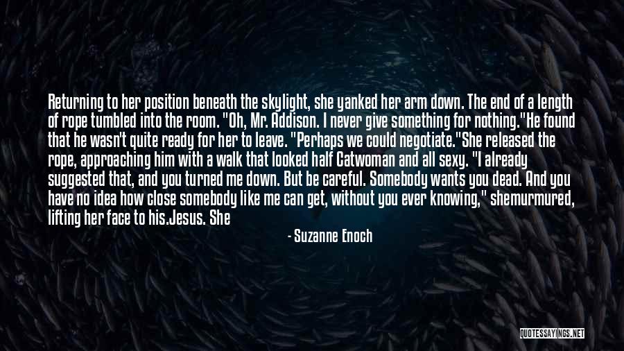 Ready To Move Out Quotes By Suzanne Enoch Ready To Move Out Quotes By Suzanne Enoch