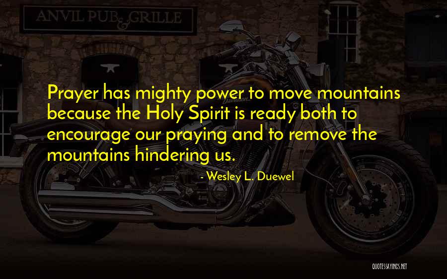 Ready To Move Out Quotes By Wesley L. Duewel Ready To Move Out Quotes By Wesley L. Duewel