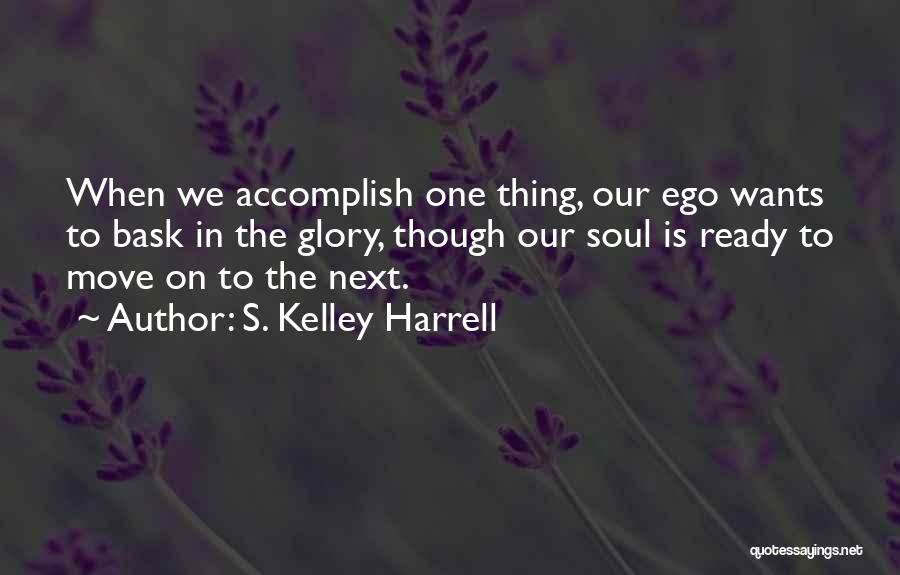 Ready To Move Quotes By S. Kelley Harrell