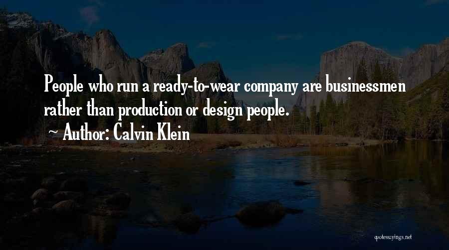 Ready To Run Quotes By Calvin Klein