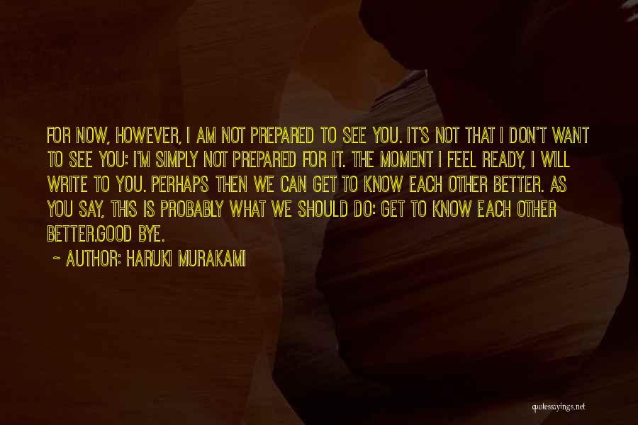 Ready To See You Quotes By Haruki Murakami