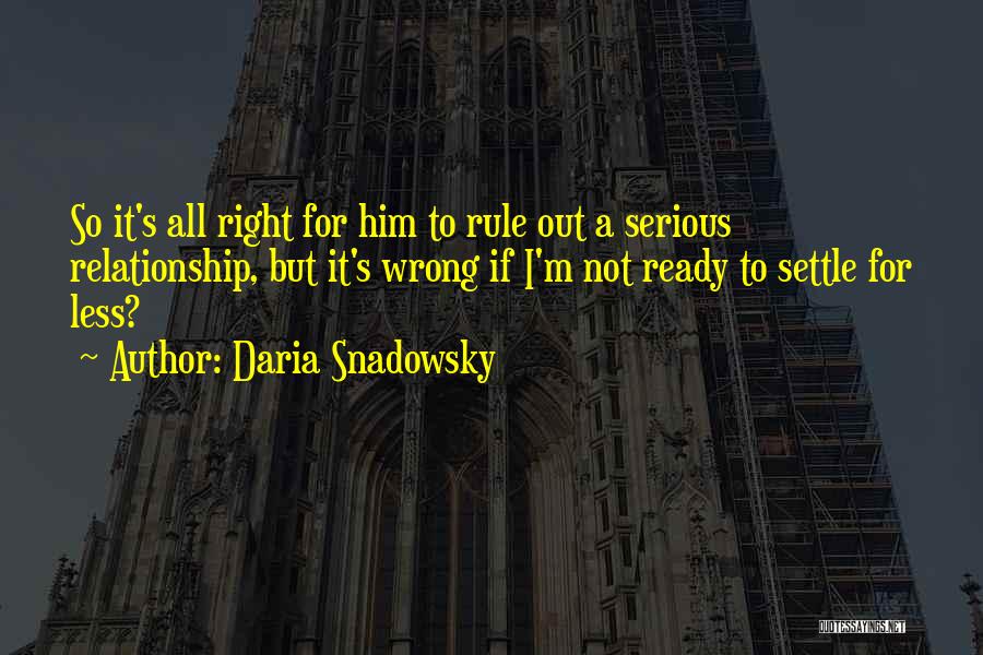 Ready To Settle Quotes By Daria Snadowsky