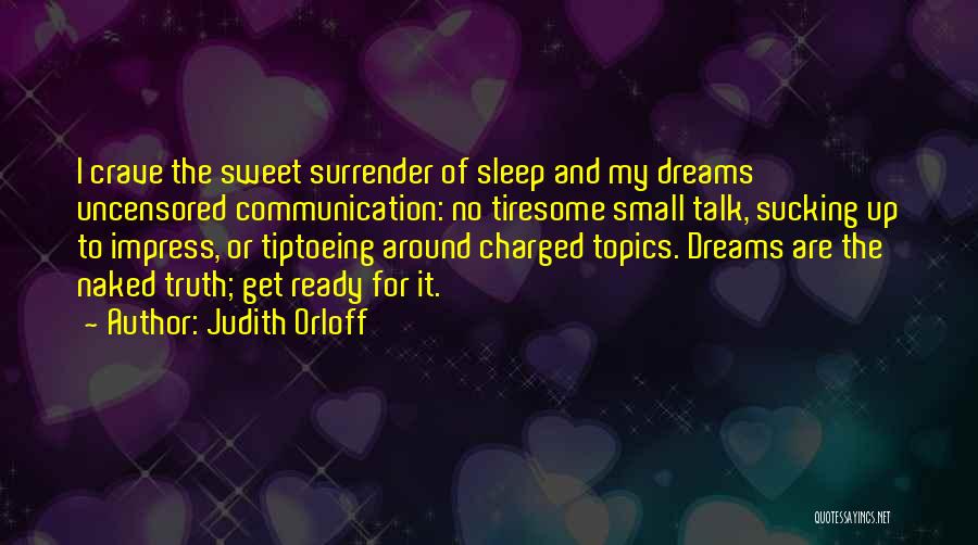 Ready To Sleep Quotes By Judith Orloff