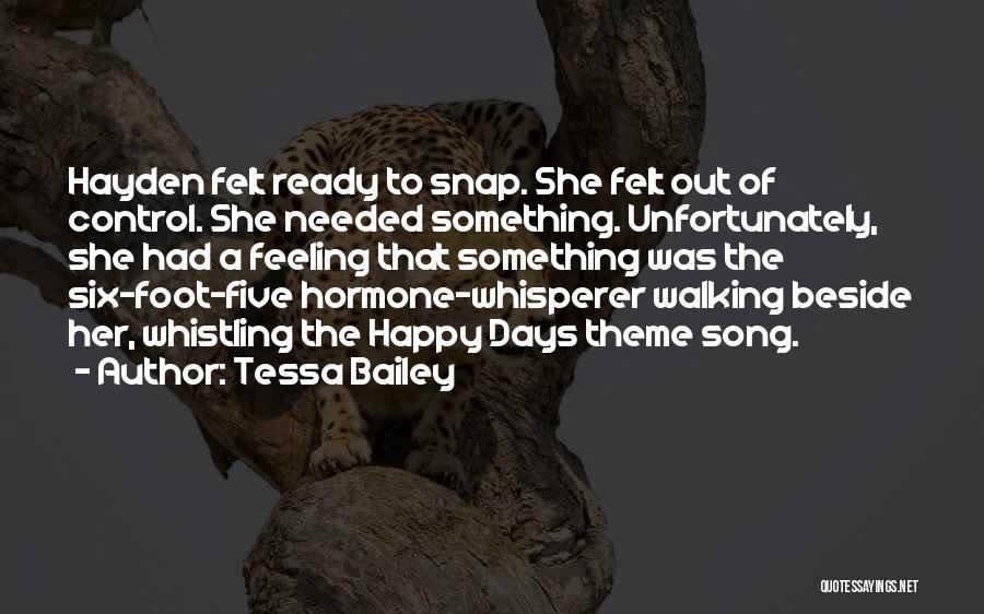 Ready To Snap Quotes By Tessa Bailey