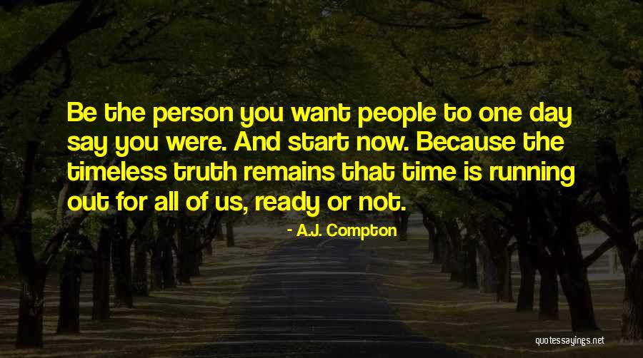 Ready To Start Quotes By A.J. Compton