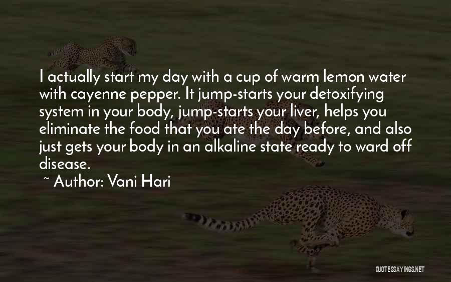 Ready To Start The Day Quotes By Vani Hari