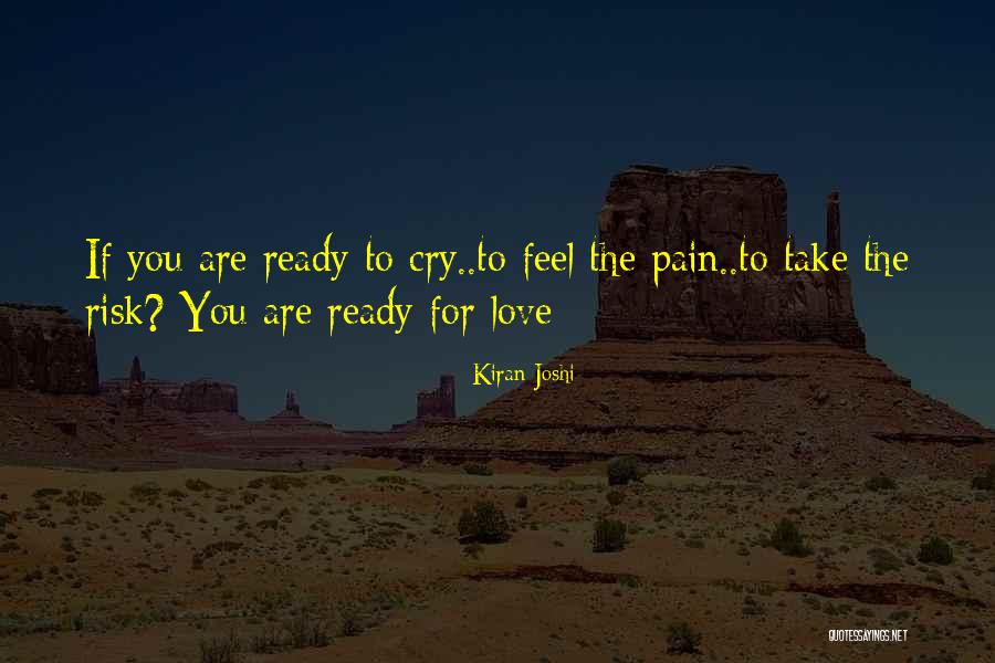 Ready To Take Risk Quotes By Kiran Joshi