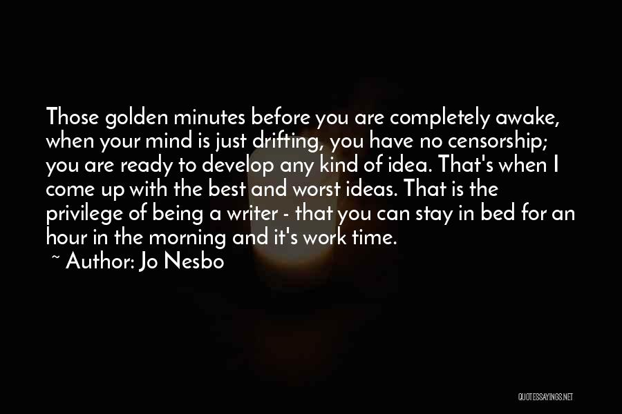 Ready To Work Quotes By Jo Nesbo