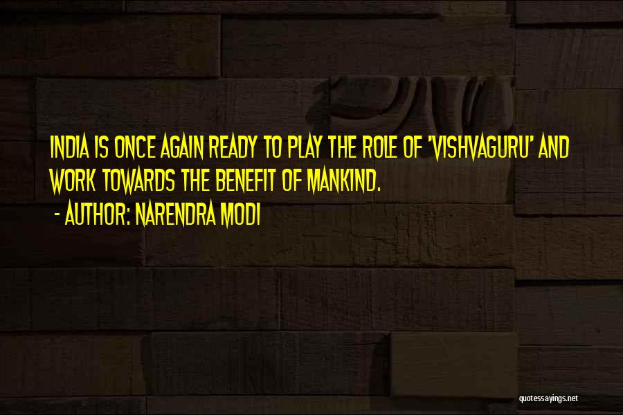 Ready To Work Quotes By Narendra Modi