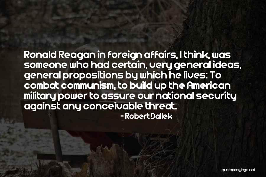 Reagan Communism Quotes By Robert Dallek Reagan Communism Quotes By Robert Dallek