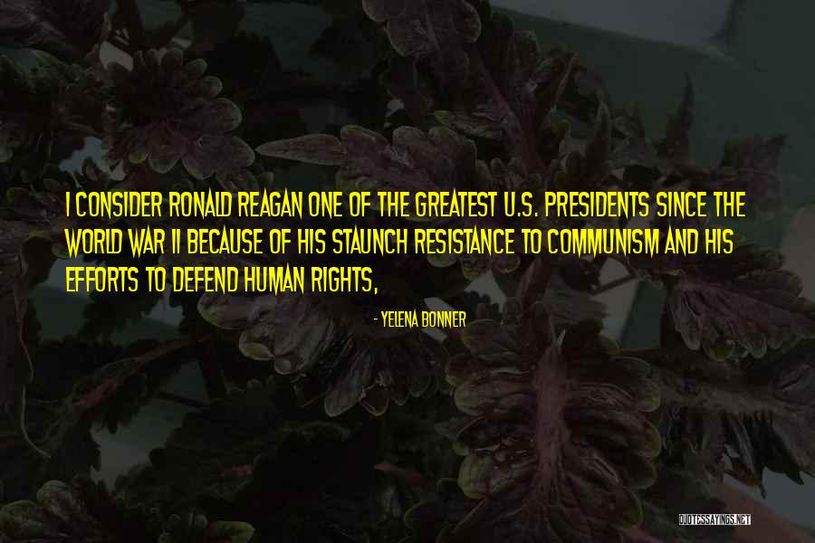 Reagan Communism Quotes By Yelena Bonner Reagan Communism Quotes By Yelena Bonner