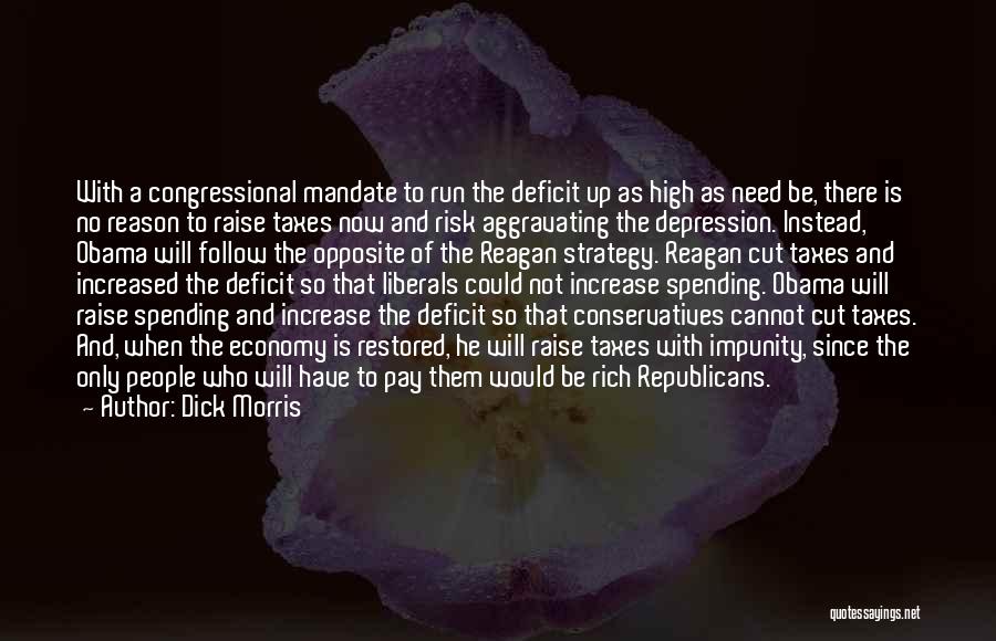 Reagan Deficit Quotes By Dick Morris