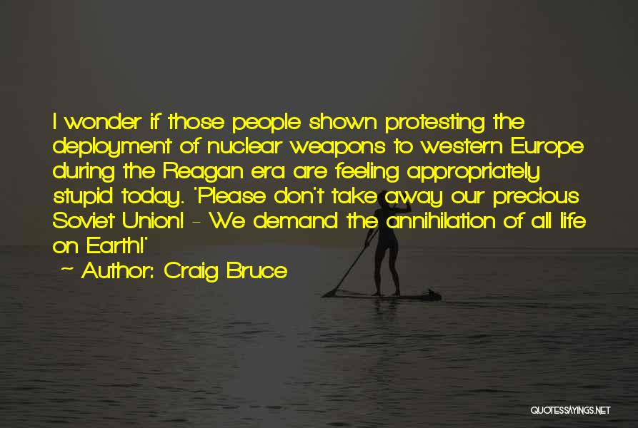 Reagan Nuclear Quotes By Craig Bruce