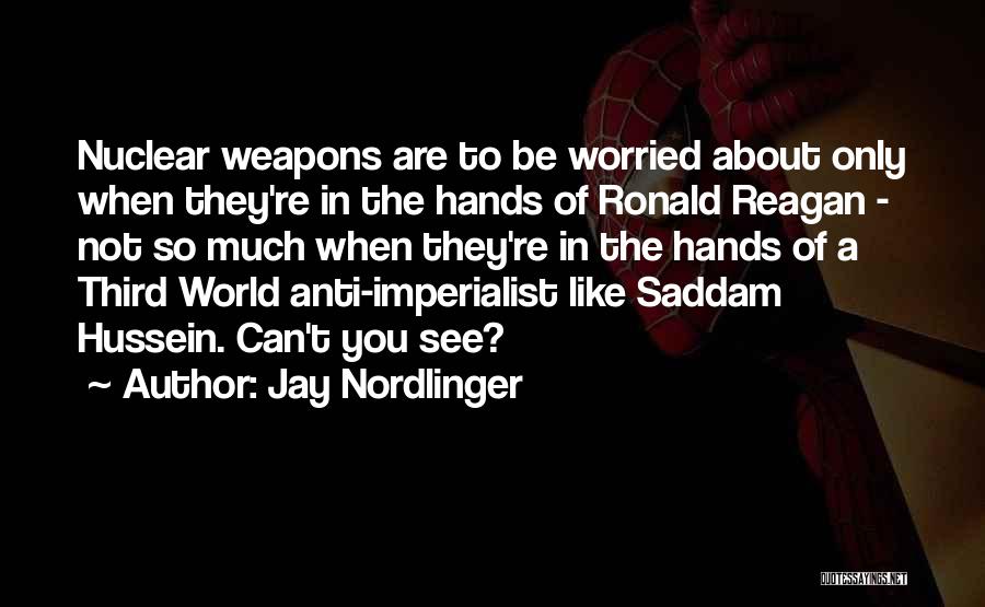 Reagan Nuclear Quotes By Jay Nordlinger