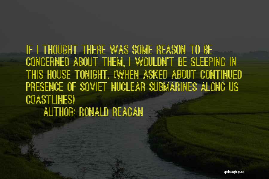 Reagan Nuclear Quotes By Ronald Reagan