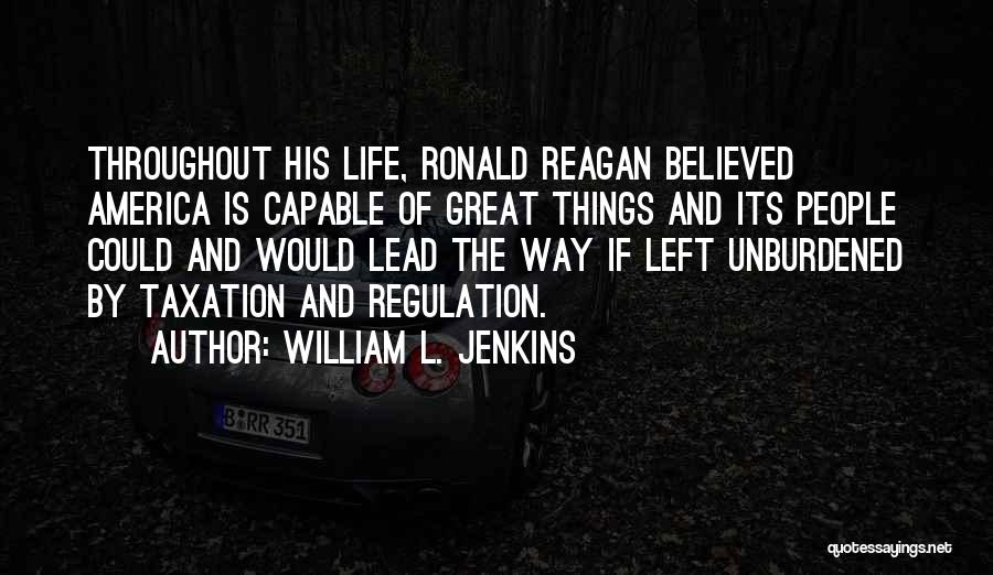 Reagan Quotes By William L. Jenkins