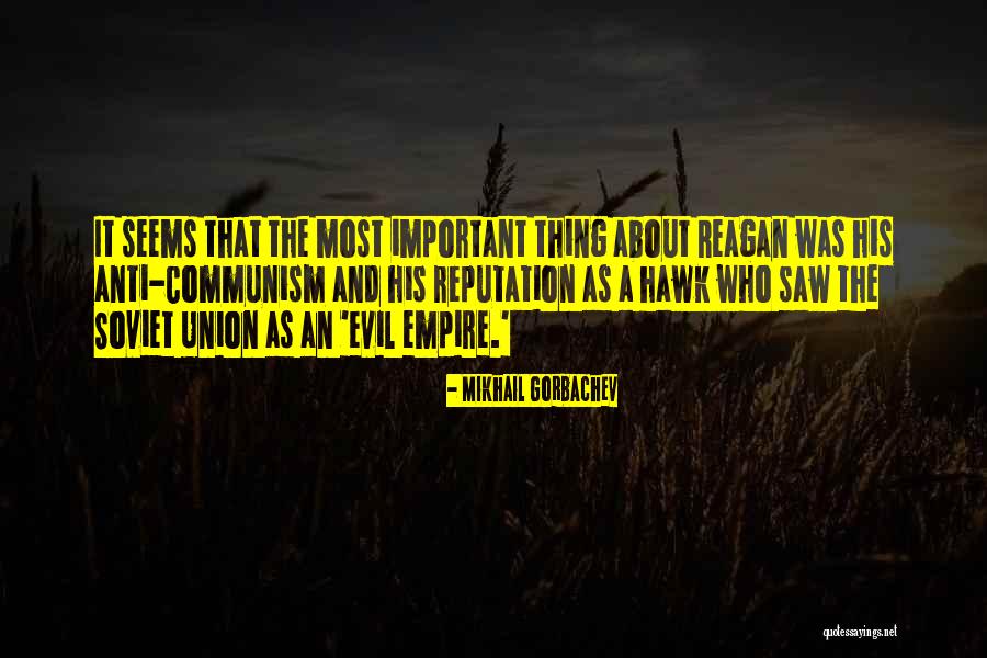 Reagan Soviet Quotes By Mikhail Gorbachev Reagan Soviet Quotes By Mikhail Gorbachev