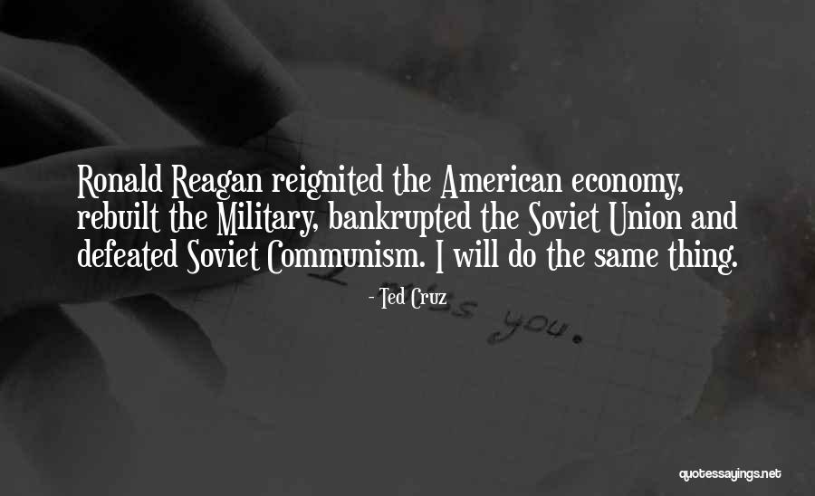 Reagan Soviet Quotes By Ted Cruz Reagan Soviet Quotes By Ted Cruz