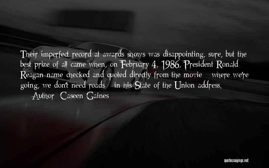 Reagan State Of The Union Quotes By Caseen Gaines