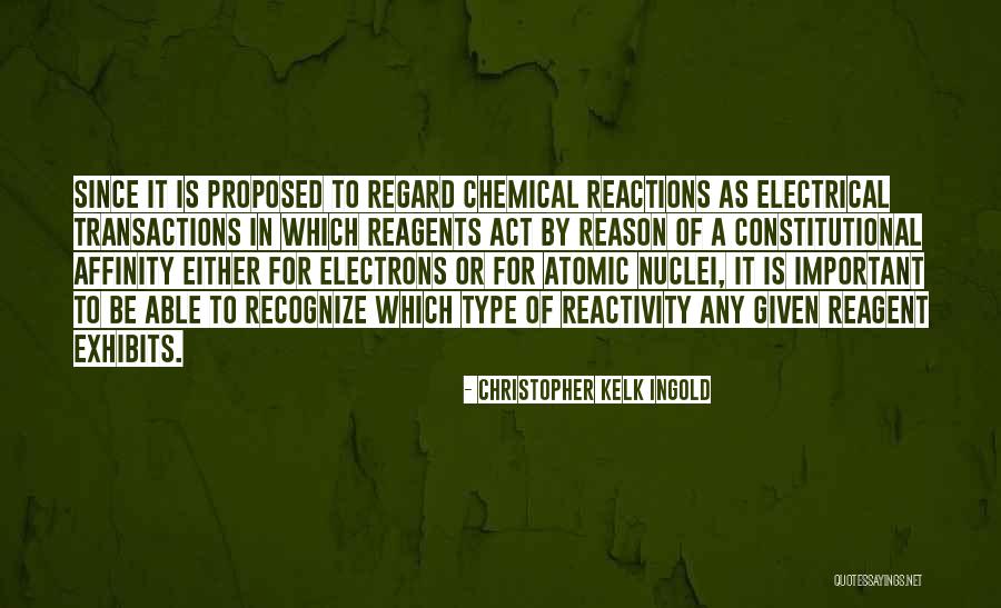 Reagent Chemical Quotes By Christopher Kelk Ingold Reagent Chemical Quotes By Christopher Kelk Ingold