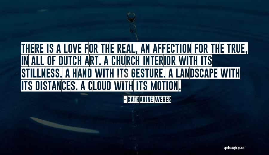 Real Affection Quotes By Katharine Weber Real Affection Quotes By Katharine Weber
