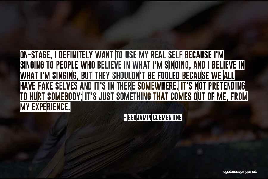 Real And Fake People Quotes By Benjamin Clementine Real And Fake People Quotes By Benjamin Clementine