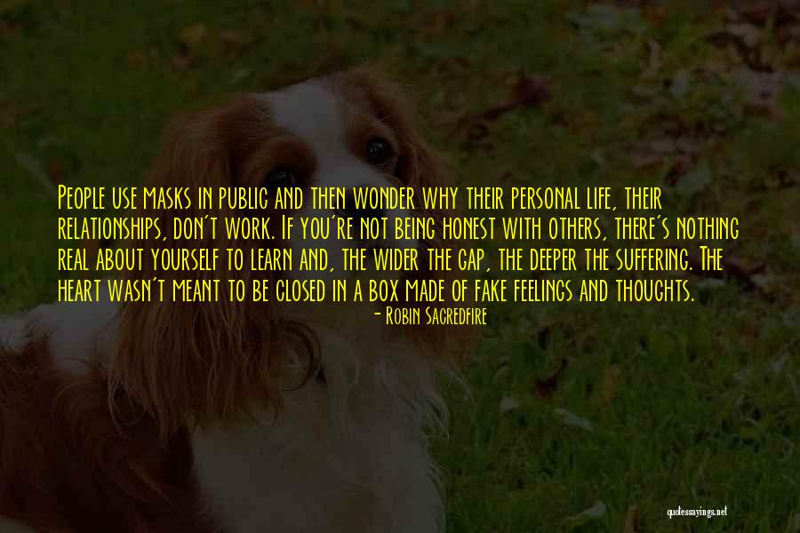 Real And Fake People Quotes By Robin Sacredfire Real And Fake People Quotes By Robin Sacredfire