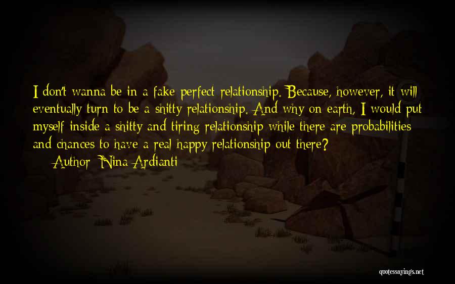 Real And Fake Relationship Quotes By Nina Ardianti