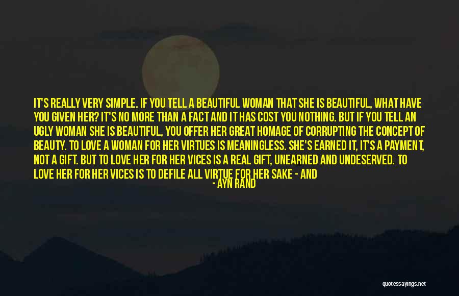 Real Beauty Of A Woman Quotes By Ayn Rand Real Beauty Of A Woman Quotes By Ayn Rand