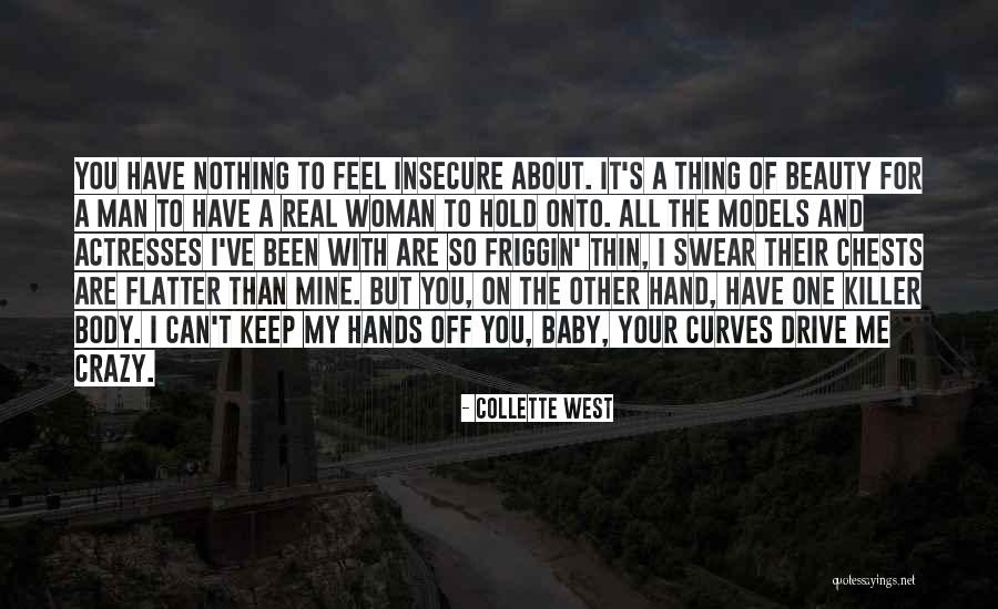 Real Beauty Of A Woman Quotes By Collette West Real Beauty Of A Woman Quotes By Collette West