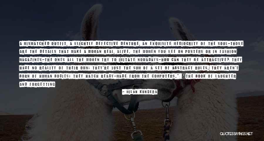 Real Beauty Of A Woman Quotes By Milan Kundera Real Beauty Of A Woman Quotes By Milan Kundera