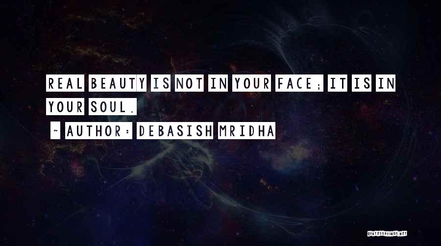 Real Beauty Quotes By Debasish Mridha