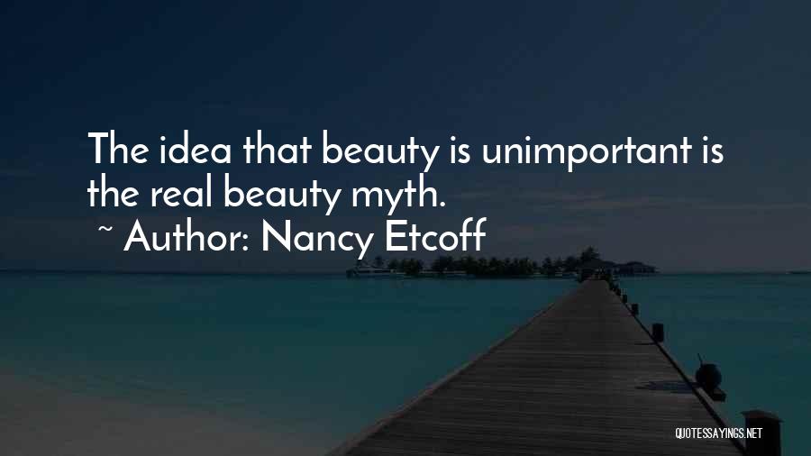 Real Beauty Within Quotes By Nancy Etcoff