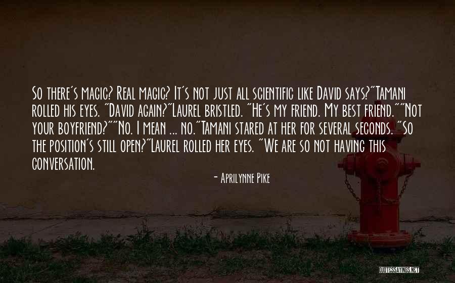 Real Best Friend Quotes By Aprilynne Pike Real Best Friend Quotes By Aprilynne Pike