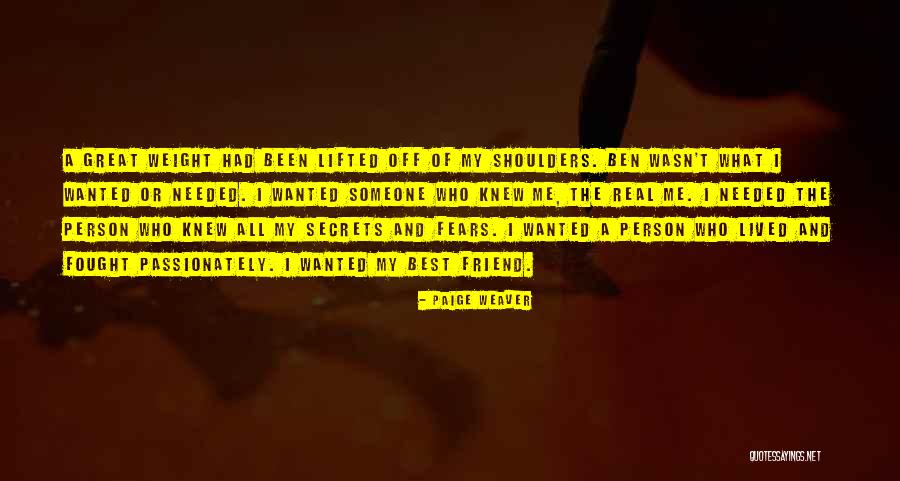 Real Best Friend Quotes By Paige Weaver Real Best Friend Quotes By Paige Weaver