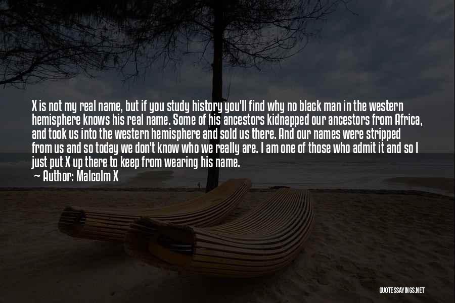 Real Black Man Quotes By Malcolm X