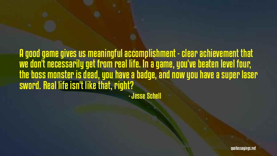 Real Boss Quotes By Jesse Schell Real Boss Quotes By Jesse Schell