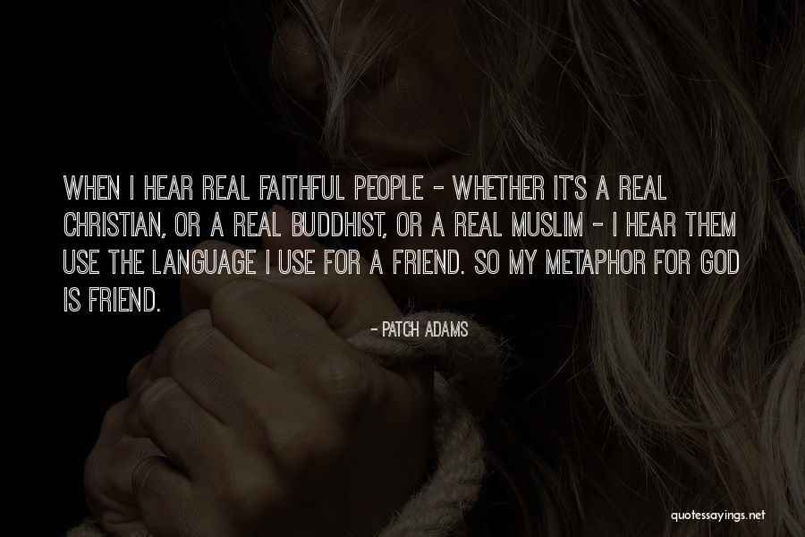 Real Buddhist Quotes By Patch Adams Real Buddhist Quotes By Patch Adams